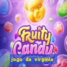 jogo da virginia que da dinheiro